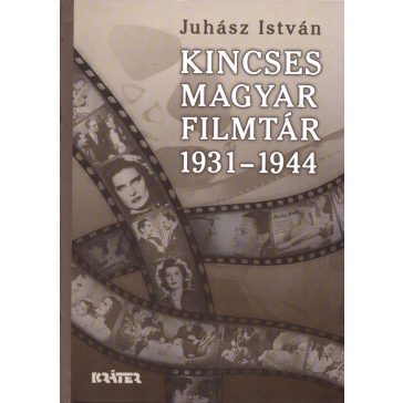 Kincses magyar filmtár 1931-1944