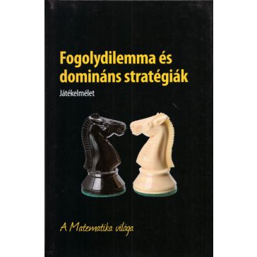 Fogolydilemma és domináns stratégiák