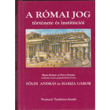 A római jog története és institúciói