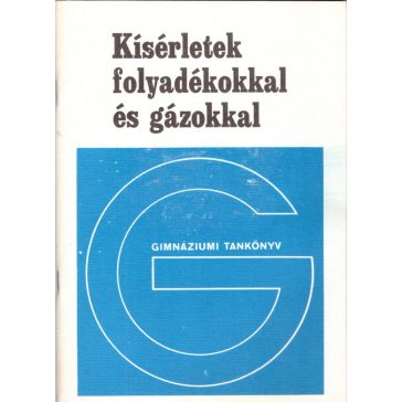 Kísérletek folyadékokkal és gázokkal