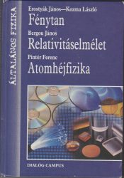 Fénytan / Relativitáselmélet / Atomhéjfizika