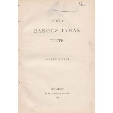 Erdődi Bakócz Tamás élete