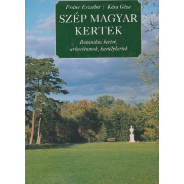Szép magyar kertek