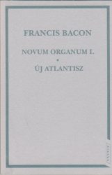 Novum Organum. Új Atlantisz