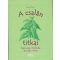 A csalán titkai