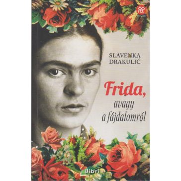 Frida, avagy a fájdalomról