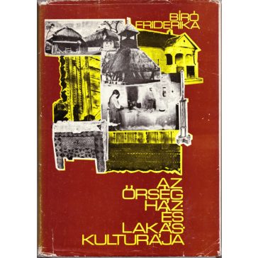   Az Őrség ház- és lakáskultúrája a 18. század végétől napjainkig. 1972.