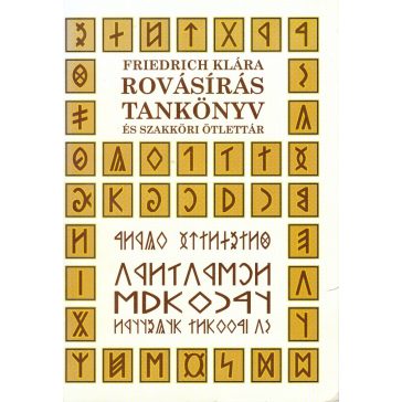 Rovásírás tankönyv és szakköri ötlettár