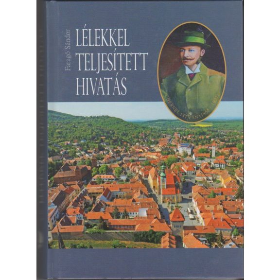 Lélekkel teljesített hivatás 1-2.