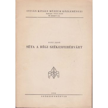 Séta a régi  Székesfehérvárt