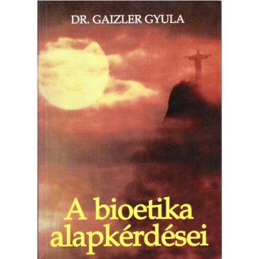 A bioetika alapkérdései