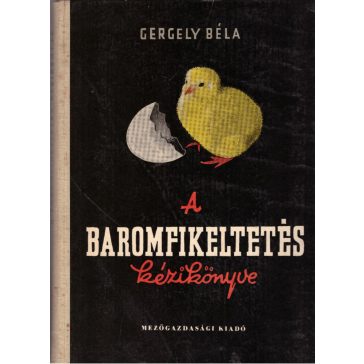 A baromfikeltetés kézikönyve