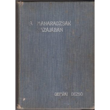 A maharadzsák hazájában