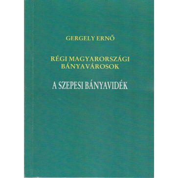 A szepesi bányavidék