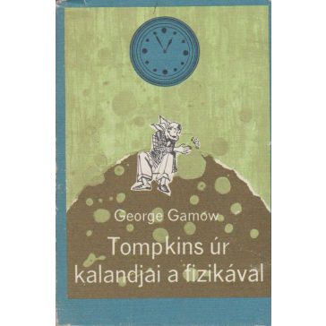 Tompkins úr kalandjai a fizikával