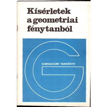 Kísérletek a geometriai fénytanból