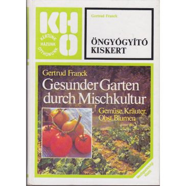 Öngyógyító kiskert