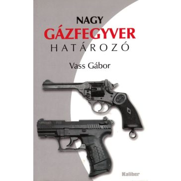 Nagy gázfegyver határozó