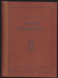 Gimnáziumi tanári zsebkönyv 1940