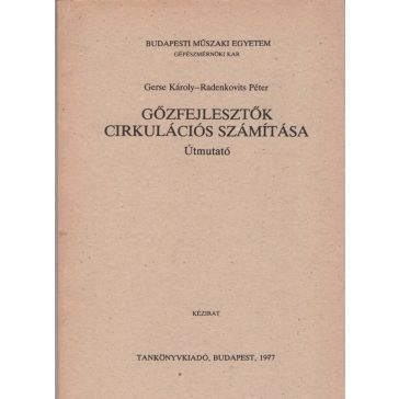 Gőzfejlesztők cirkulációs számítása. Útmutató