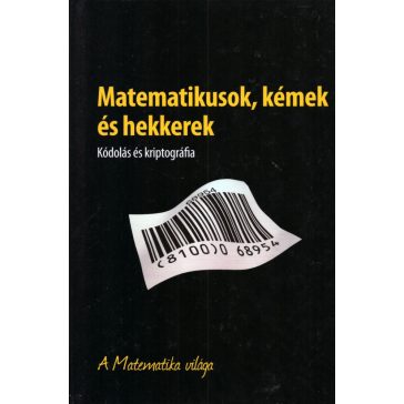 Matematikusok, kémek, hekkerek
