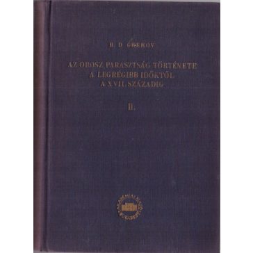   Az orosz parasztság története a legrégibb időktől a XVII. századig I. II.