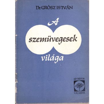 A szemüvegesek világa