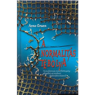 A normalitás tébolya
