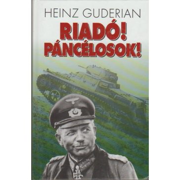 Riadó! Páncélosok!