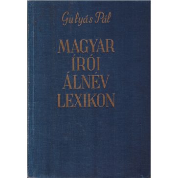 Magyar írói álnév lexikon