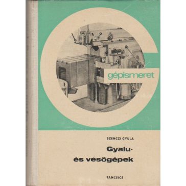 Gyalu- és vésőgépek