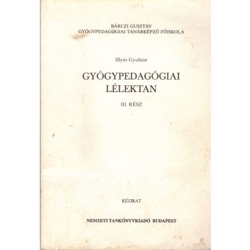 Gyógypedagógiai lélektan III. rész