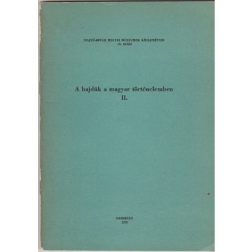 A hajdúk a magyar történelemben II.
