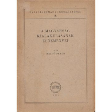 A magyarság kialakulásának előzményei