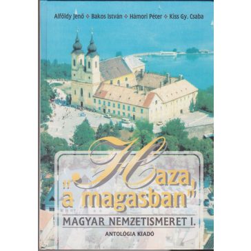"Haza a magasban" I-II.