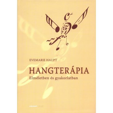 Hangterápia elméletben és gyakorlatban