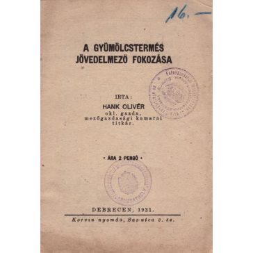 A gyümölcstermés jövedelmező fokozása