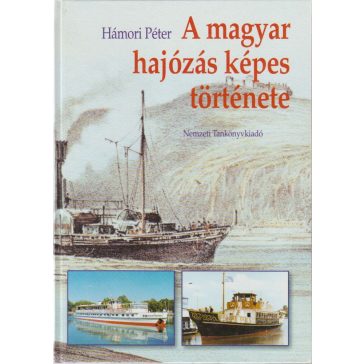 A magyar hajózás képes története