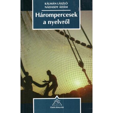 Hárompercesek a nyelvről