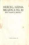 Herceg, hátha megjön a tél is!