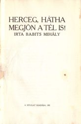 Herceg, hátha megjön a tél is!