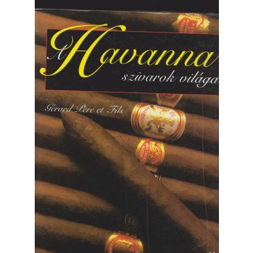 A Havanna szivarok világa