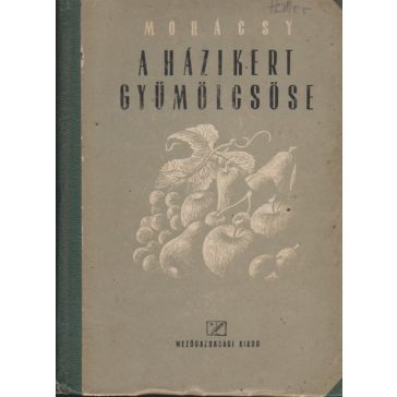 A házikert gyümölcsöse
