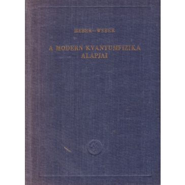 A modern kvantumfizika alapjai