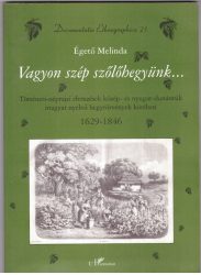 Vagyon szép szőlőhegyünk