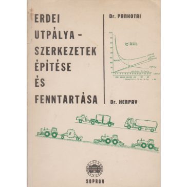 Erdei utpályaszerkezetek építése és fenntartása