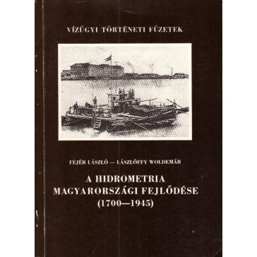 A hidrometria magyarországi fejlődése (1700-1945)