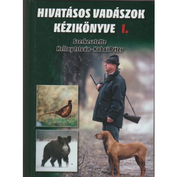 Hivatásos vadászok kézikönyve I-II.