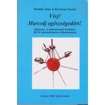 Vívj! Harcolj egészségedért!