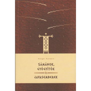 Sámánok, gyógyítók és javasemberek